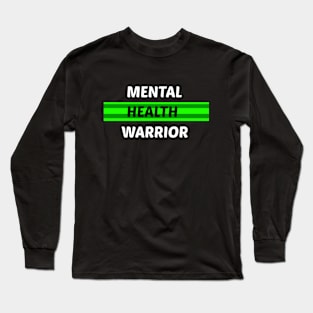 Mental Health Warrior Long Sleeve T-Shirt